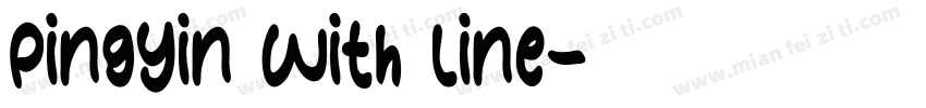 pingyin with line字体转换